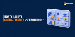 How to Eliminate Compensation Review Spreadsheet Errors