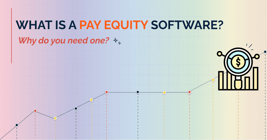 What is a Pay Equity Software? Why Do You Need One?